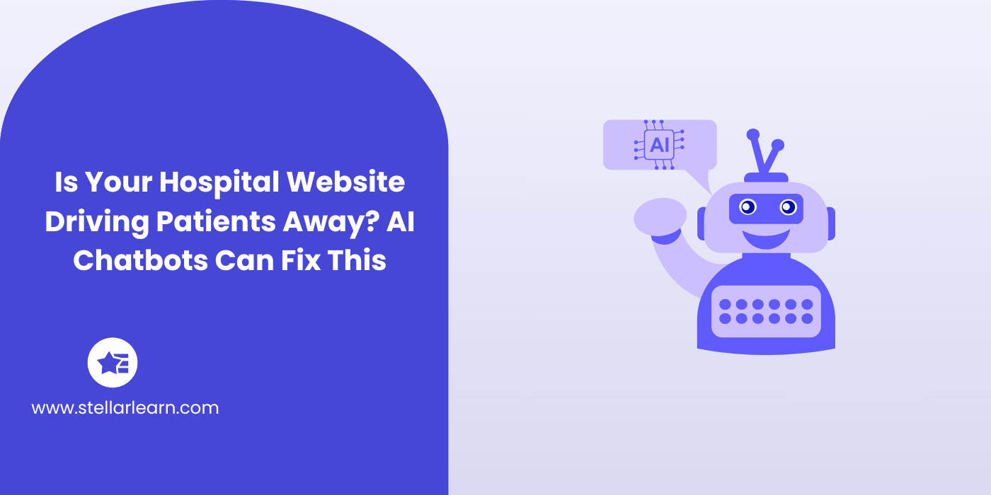 Is Your Hospital Website Driving Patients Away? AI Chatbots Can Fix This